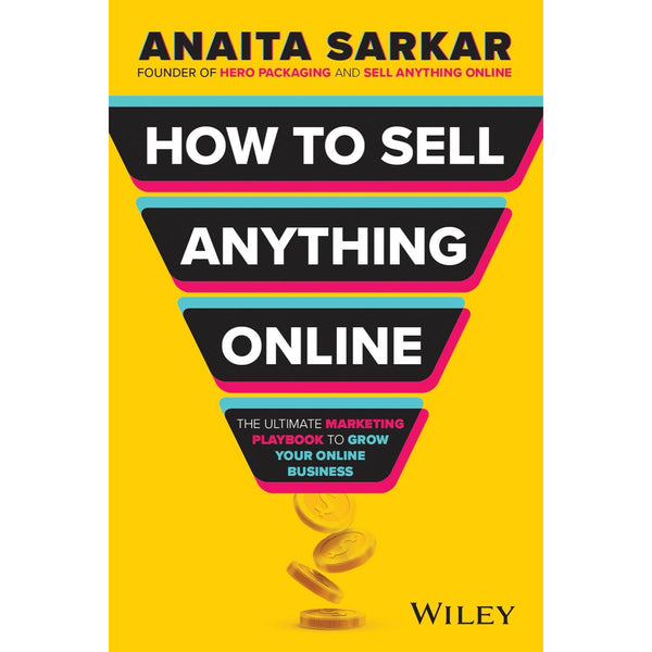 How To Sell Anything Online - Marketing Book - The Ultimate Marketing Playbook to Grow Your Online Business